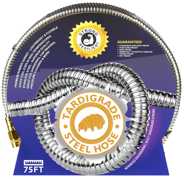 Tardigrade Steel Hose - 75 FT Metal Hose